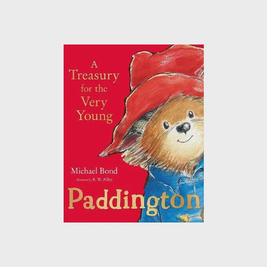 Paddington A Treasury for the Very Young