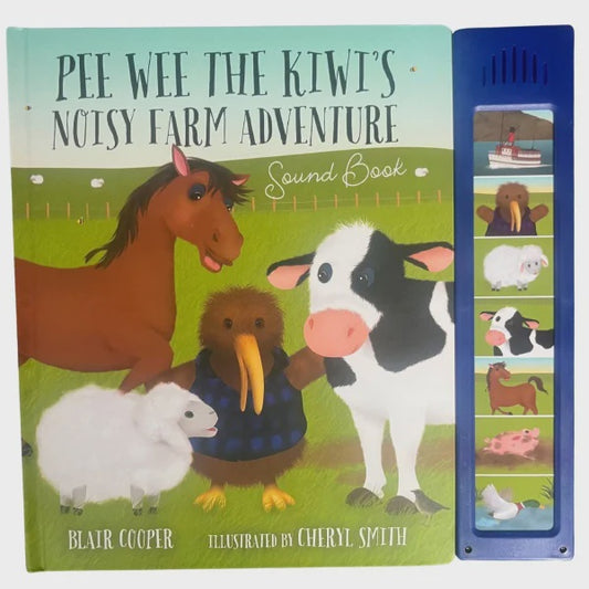 Pee Wee the Kiwi visits the Farm Sound Board Book